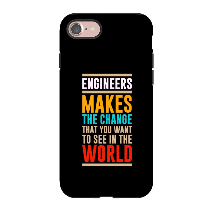 iPhone 7 StrongFit engineer makes the world by TMSarts