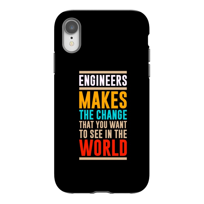 iPhone Xr StrongFit engineer makes the world by TMSarts
