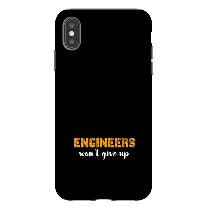 iPhone Xs Max StrongFit engineers wont give up by TMSarts