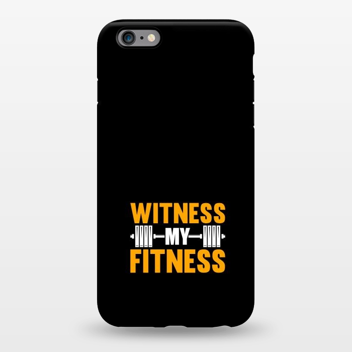 iPhone 6/6s plus StrongFit witness my fitness by TMSarts