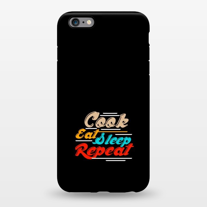 iPhone 6/6s plus StrongFit cook eat sleep repeat by TMSarts