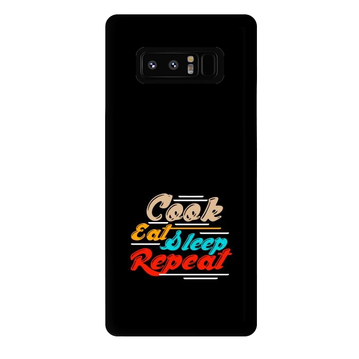 Galaxy Note 8 StrongFit cook eat sleep repeat by TMSarts