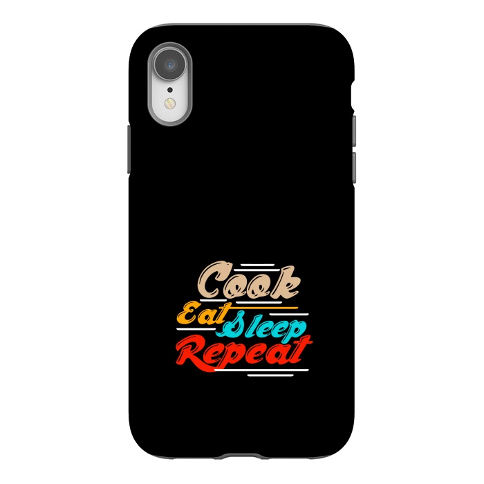 iPhone Xr StrongFit cook eat sleep repeat by TMSarts