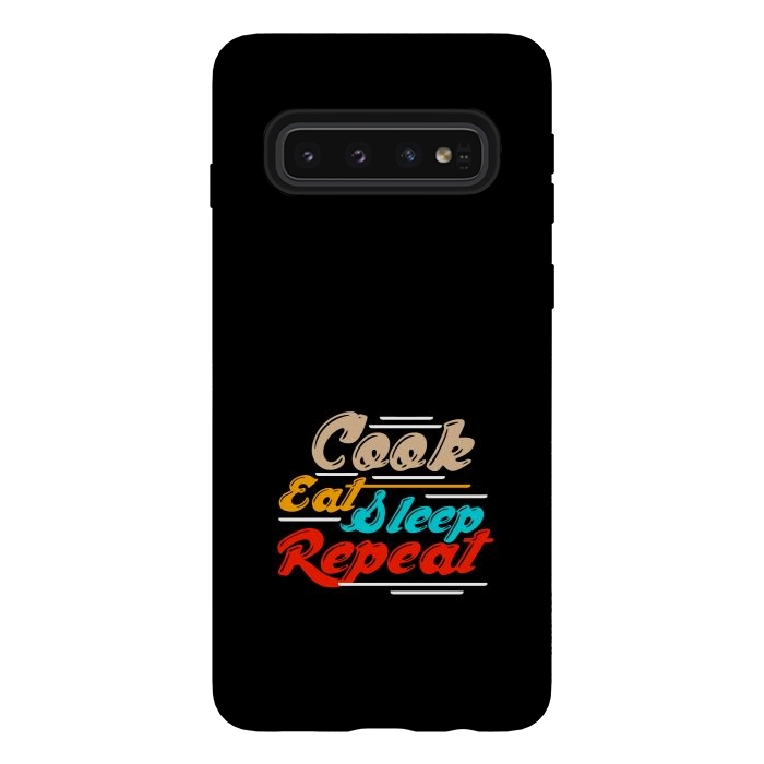 Galaxy S10 StrongFit cook eat sleep repeat by TMSarts