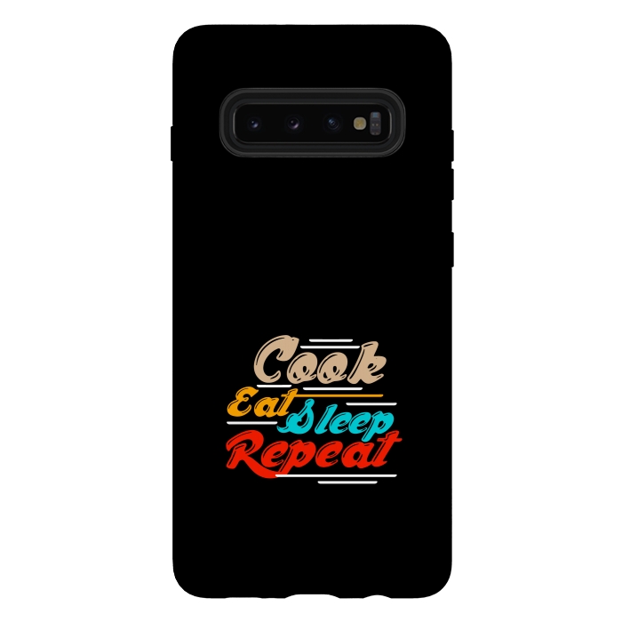 Galaxy S10 plus StrongFit cook eat sleep repeat by TMSarts