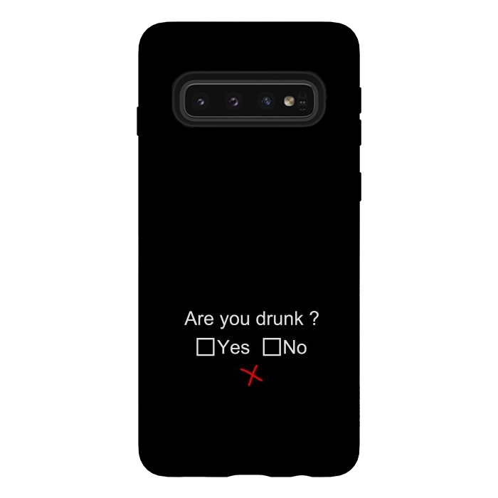 Galaxy S10 StrongFit are you drunk by TMSarts