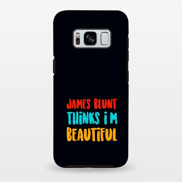 Galaxy S8 plus StrongFit james blunt beautiful by TMSarts