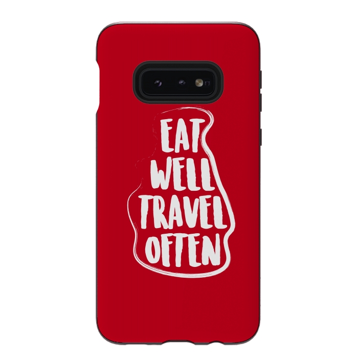 Galaxy S10e StrongFit eat well travel often by TMSarts