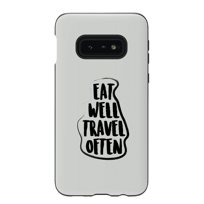 Galaxy S10e StrongFit travel often by TMSarts