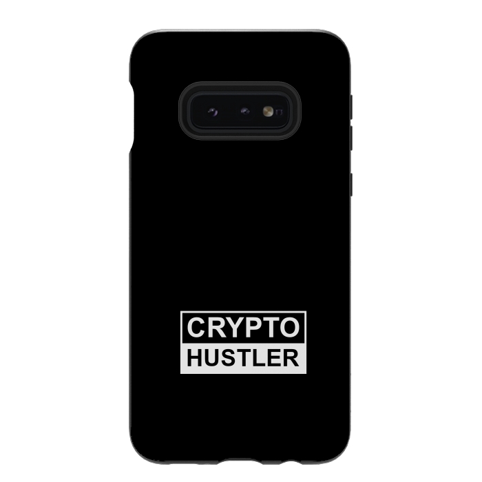 Galaxy S10e StrongFit crypto hustler by TMSarts