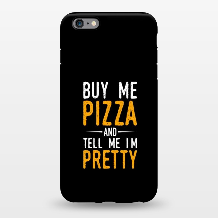 iPhone 6/6s plus StrongFit buy me pizza by TMSarts