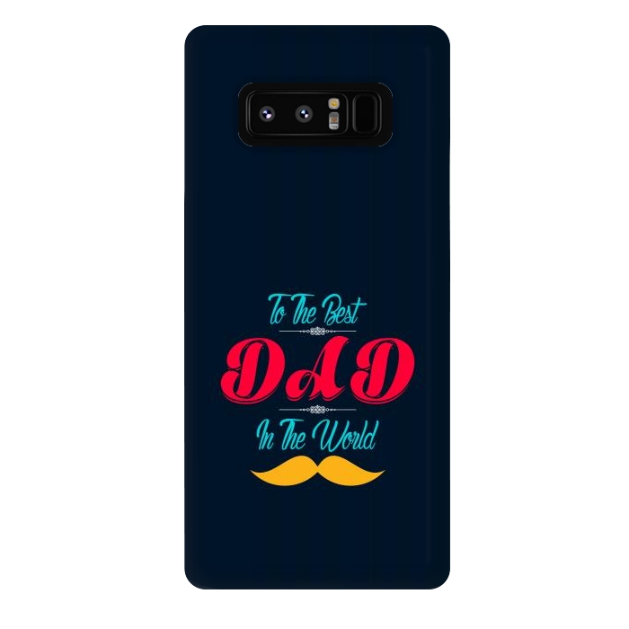 Galaxy Note 8 StrongFit the best dad by TMSarts