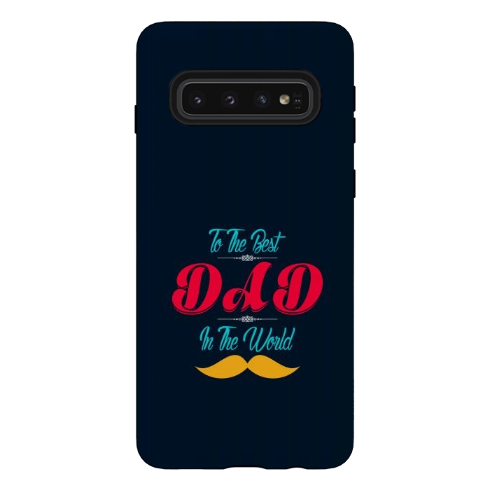 Galaxy S10 StrongFit the best dad by TMSarts