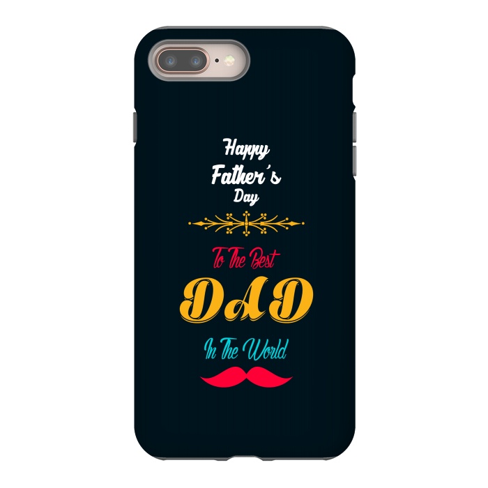 iPhone 7 plus StrongFit to the best dad by TMSarts