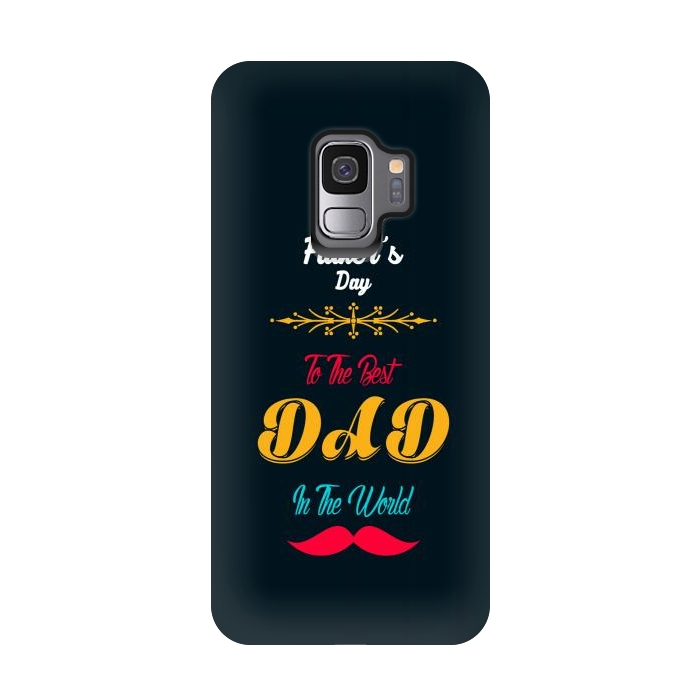 Galaxy S9 StrongFit to the best dad by TMSarts