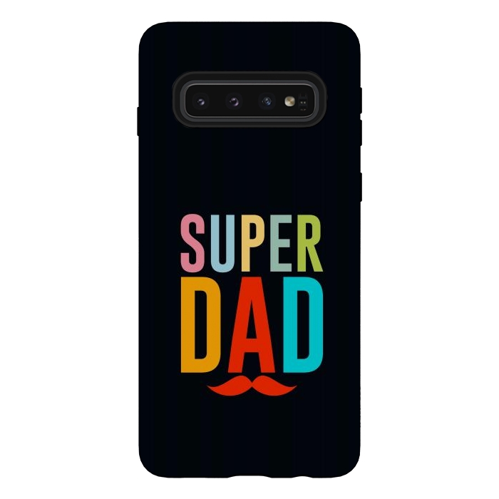 Galaxy S10 StrongFit super dad by TMSarts
