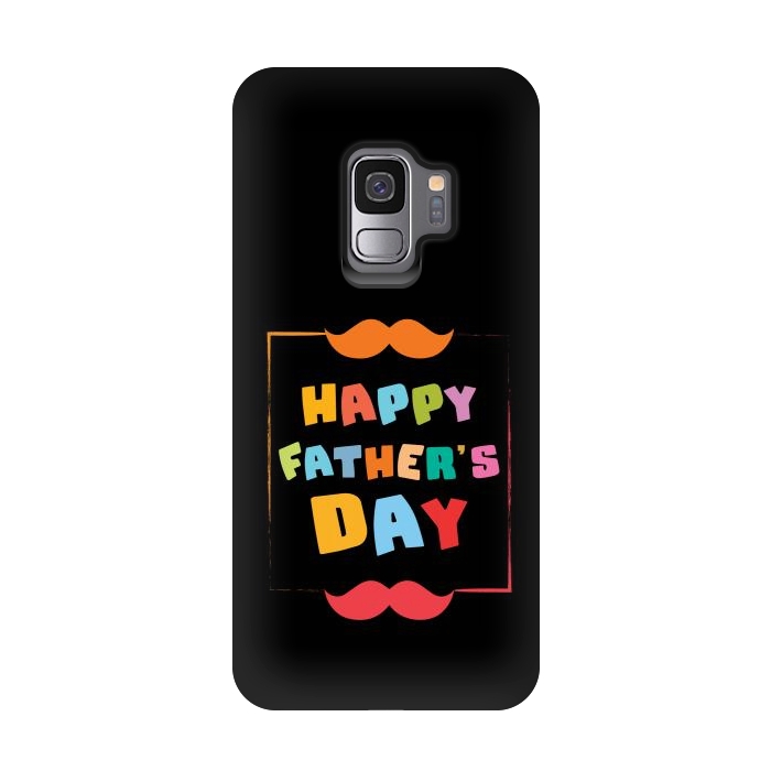 Galaxy S9 StrongFit happy fathers day by TMSarts