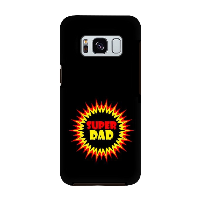 Galaxy S8 StrongFit super dad sign by TMSarts