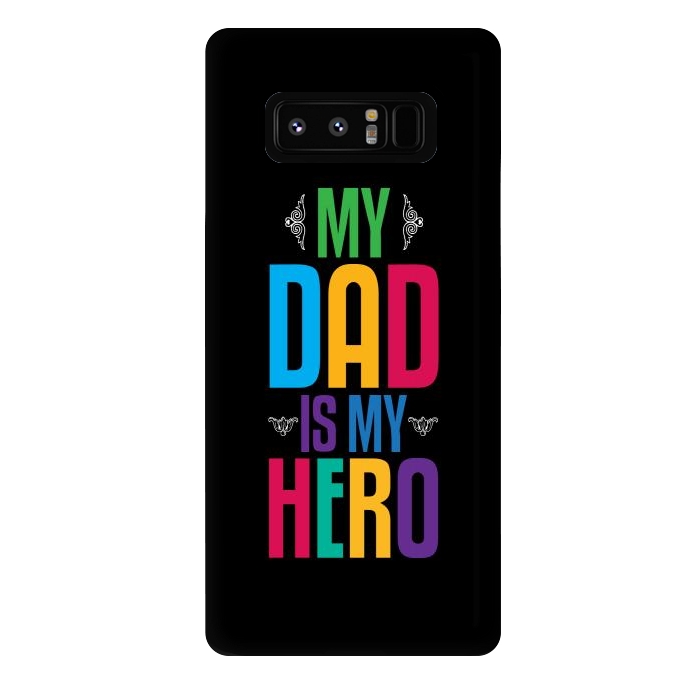 Galaxy Note 8 StrongFit my dad typography by TMSarts