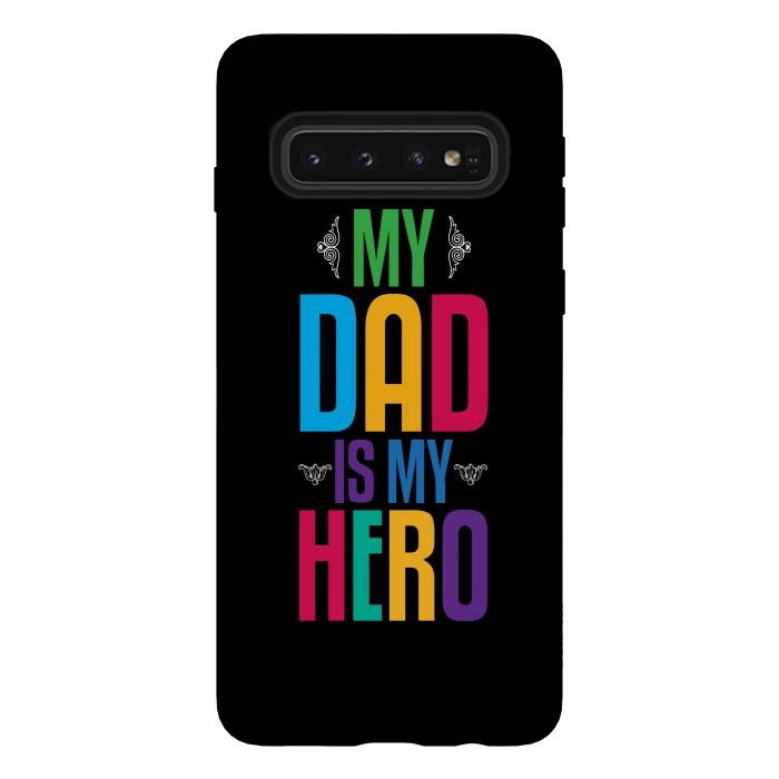 Galaxy S10 StrongFit my dad typography by TMSarts