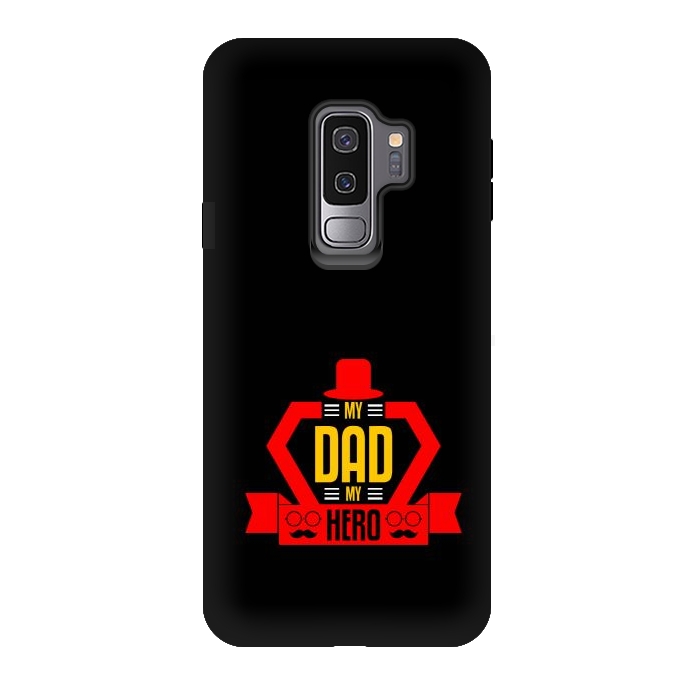 Galaxy S9 plus StrongFit my dad my hero by TMSarts