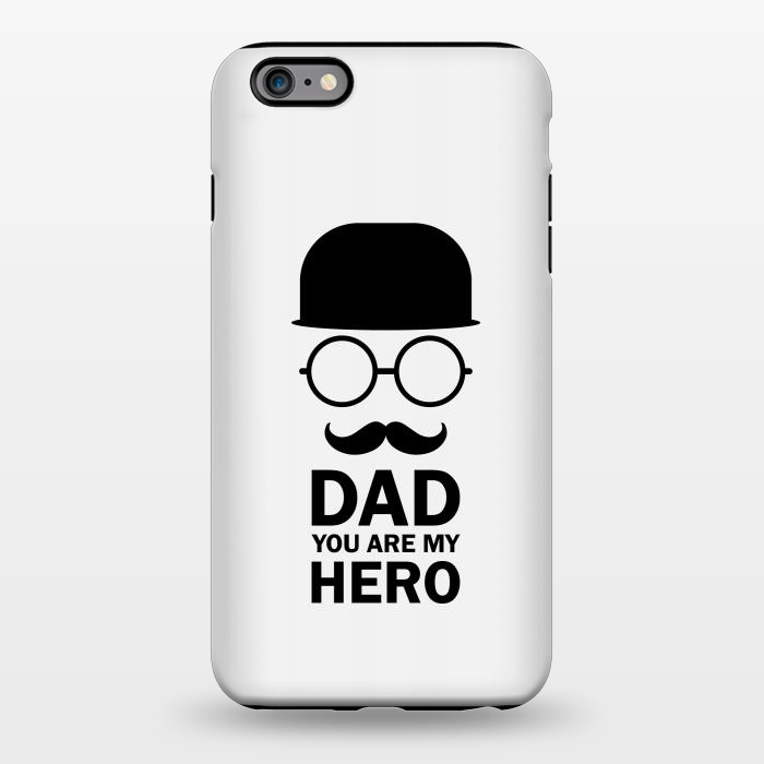 iPhone 6/6s plus StrongFit dad you are my hero by TMSarts