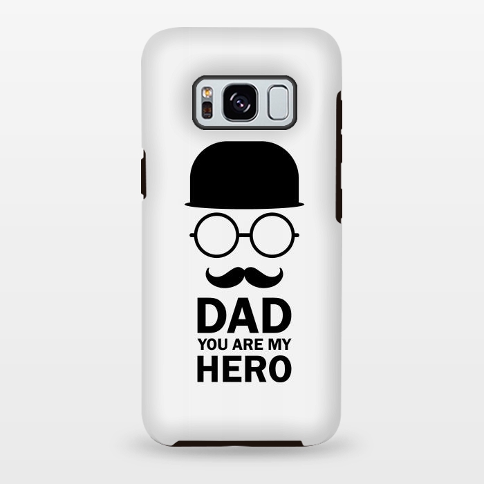 Galaxy S8 plus StrongFit dad you are my hero by TMSarts