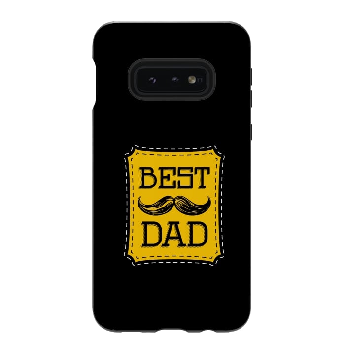 Galaxy S10e StrongFit best dad by TMSarts