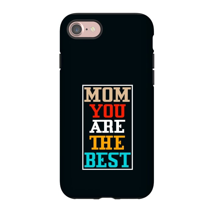 iPhone 7 StrongFit mom you are the best by TMSarts