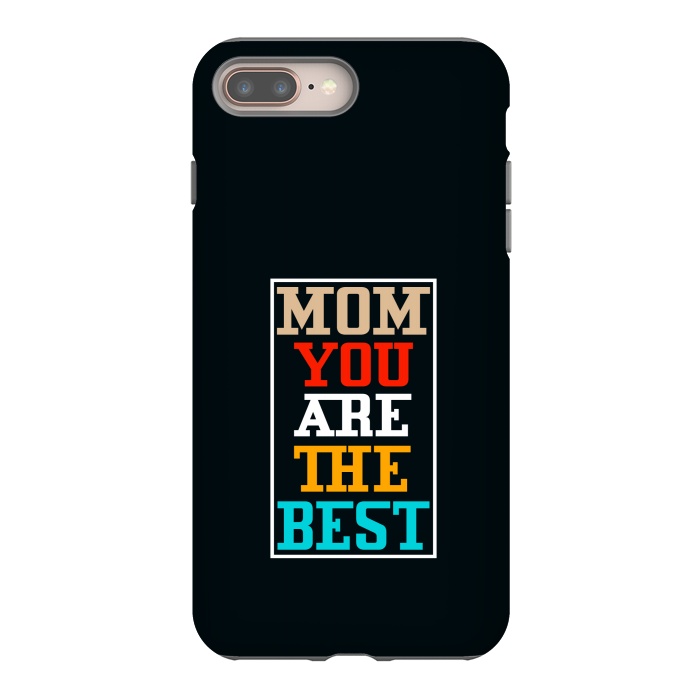 iPhone 7 plus StrongFit mom you are the best by TMSarts