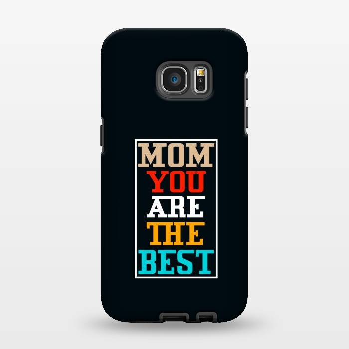 Galaxy S7 EDGE StrongFit mom you are the best by TMSarts