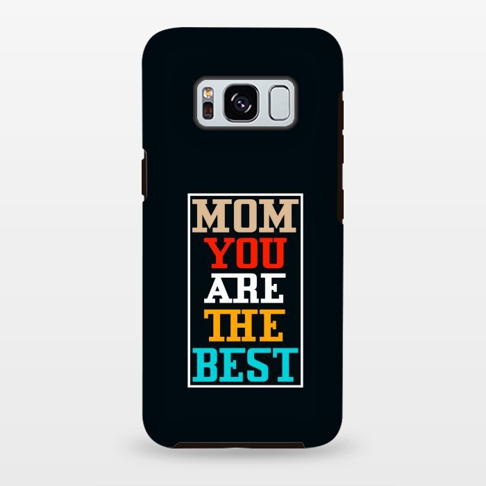 Galaxy S8 plus StrongFit mom you are the best by TMSarts
