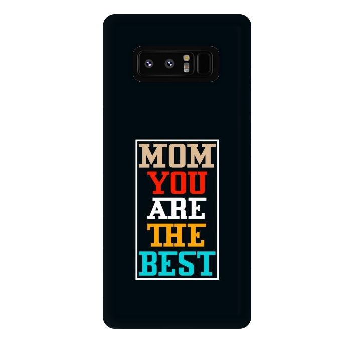 Galaxy Note 8 StrongFit mom you are the best by TMSarts