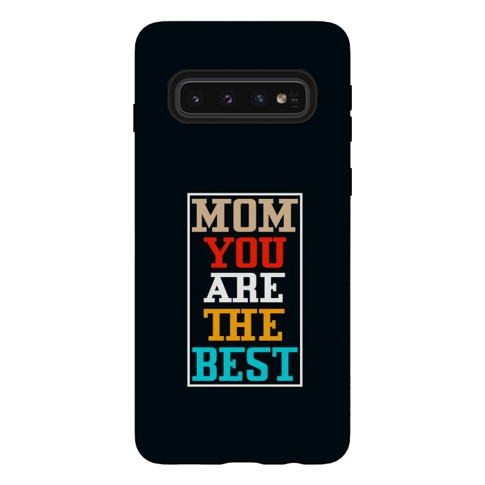 Galaxy S10 StrongFit mom you are the best by TMSarts