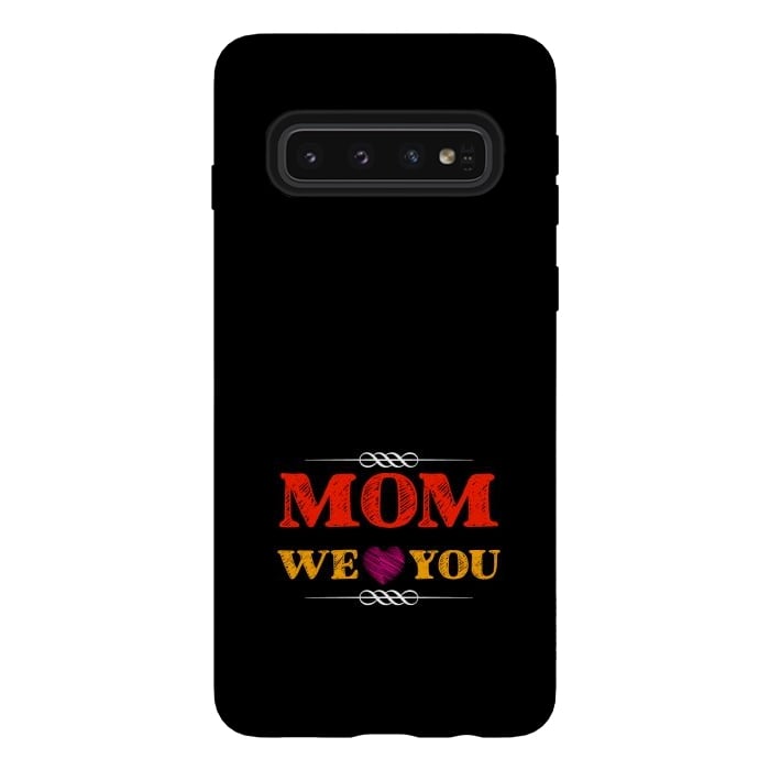 Galaxy S10 StrongFit mom we love you by TMSarts
