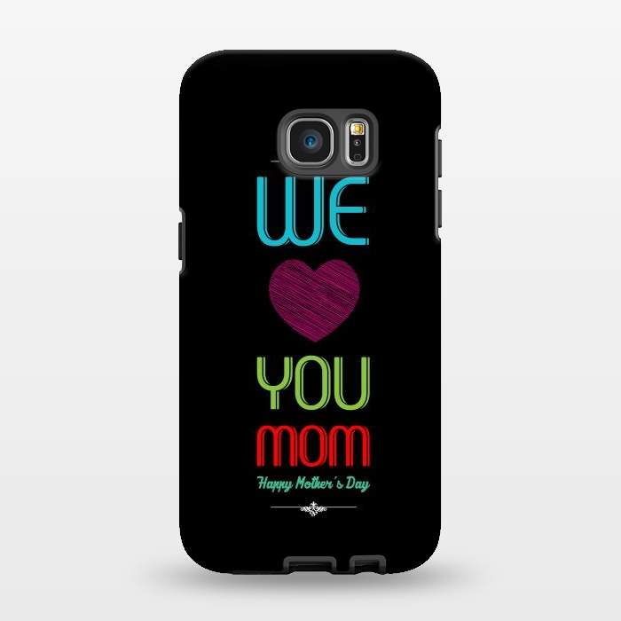 Galaxy S7 EDGE StrongFit we love mom by TMSarts