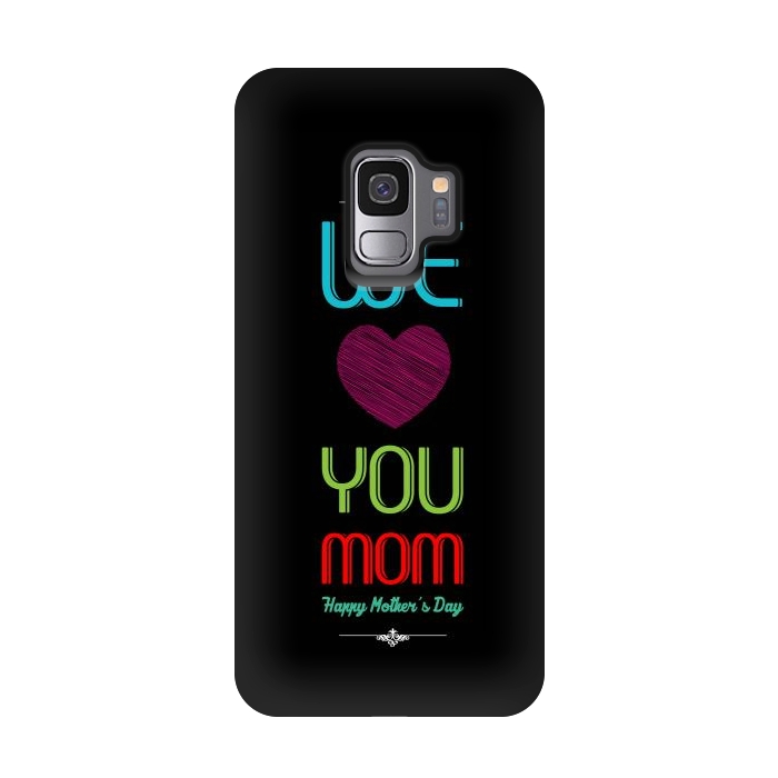 Galaxy S9 StrongFit we love mom by TMSarts