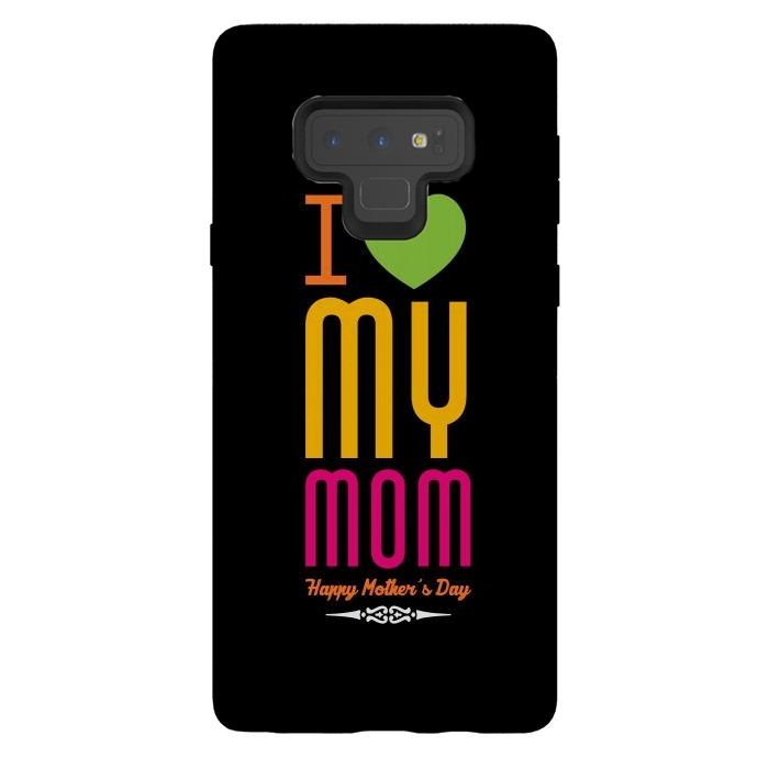 Galaxy Note 9 StrongFit i love my mom by TMSarts