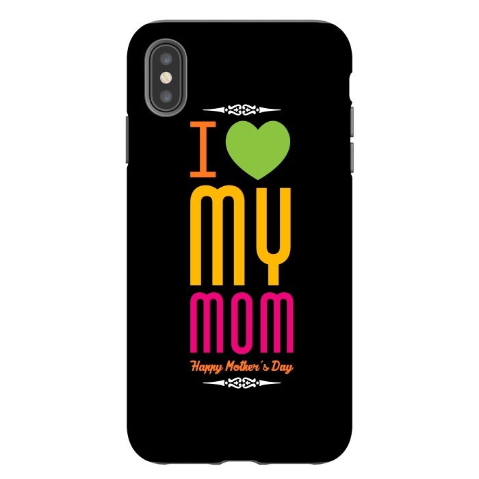 iPhone Xs Max StrongFit i love my mom by TMSarts