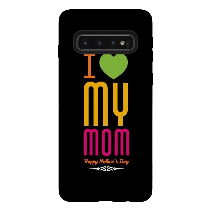 Galaxy S10 StrongFit i love my mom by TMSarts