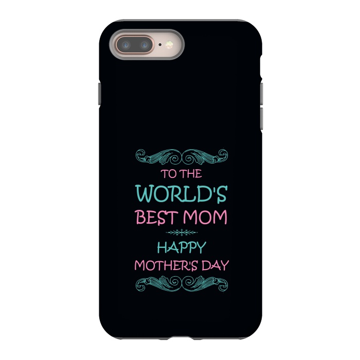 iPhone 7 plus StrongFit worlds best mom by TMSarts