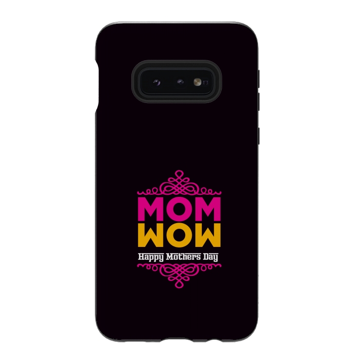 Galaxy S10e StrongFit mom wow by TMSarts