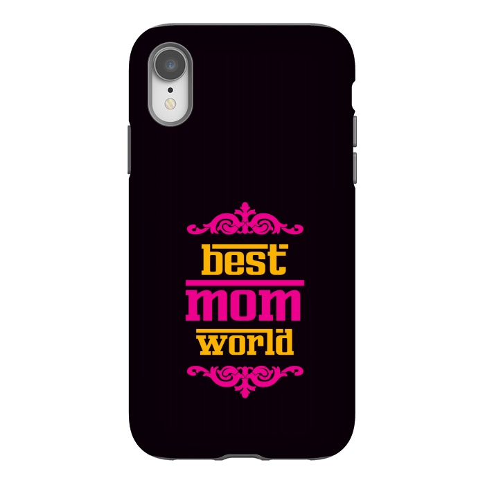 iPhone Xr StrongFit best mom world by TMSarts