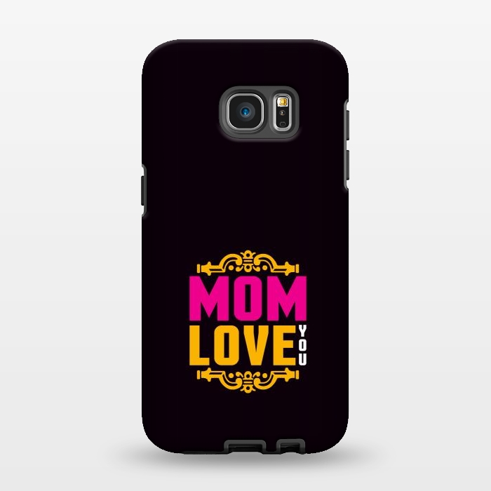 Galaxy S7 EDGE StrongFit mom love you by TMSarts