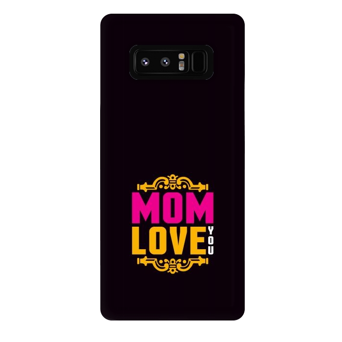 Galaxy Note 8 StrongFit mom love you by TMSarts