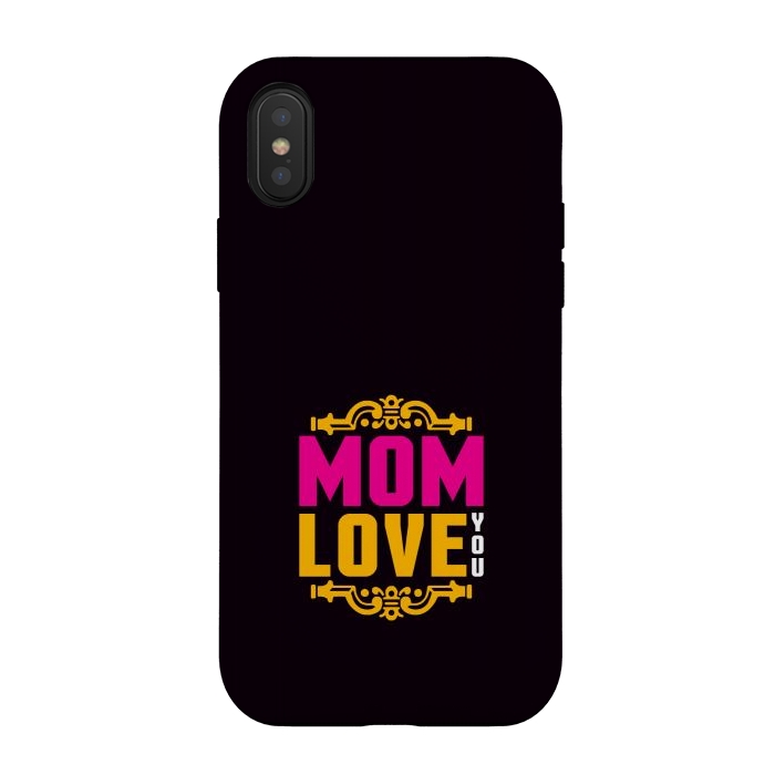 iPhone Xs / X StrongFit mom love you by TMSarts