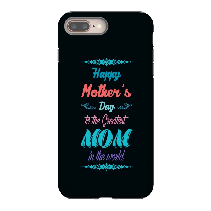 iPhone 7 plus StrongFit the greatest mom by TMSarts
