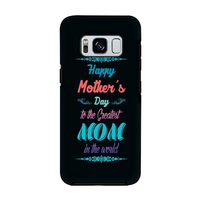 Galaxy S8 StrongFit the greatest mom by TMSarts