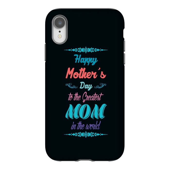 iPhone Xr StrongFit the greatest mom by TMSarts