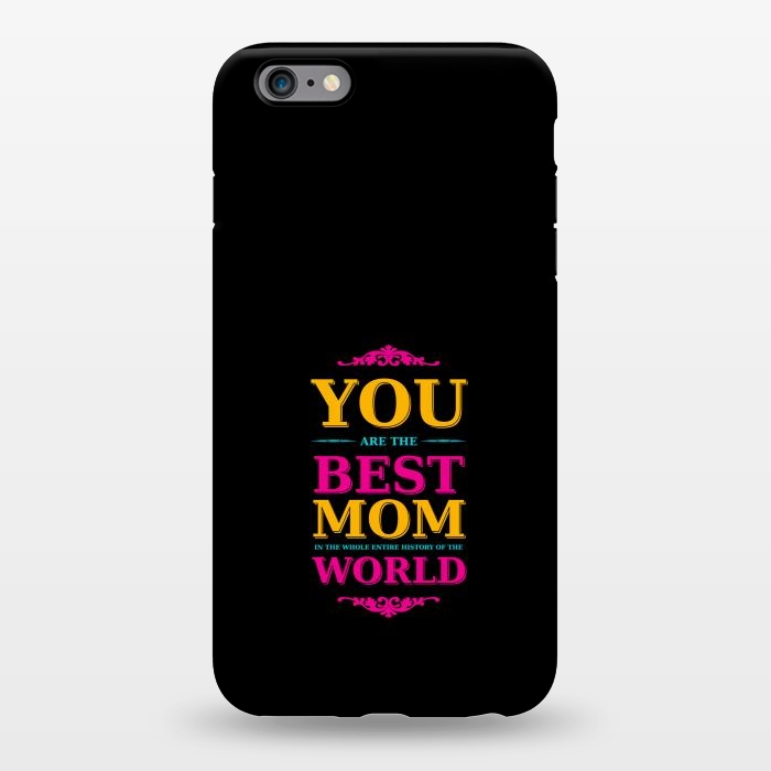 iPhone 6/6s plus StrongFit you are the best by TMSarts